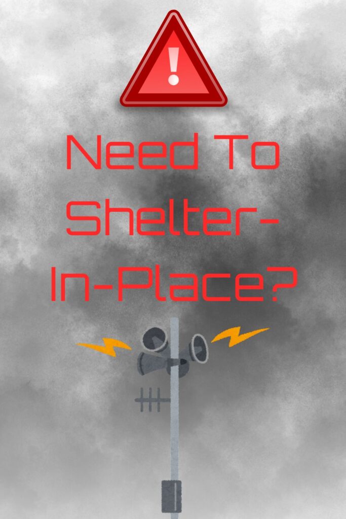 need to shelter in place